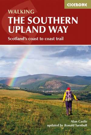 The Southern Upland Way de Alan Castle