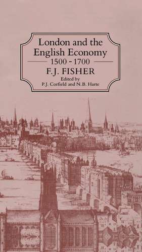 London and the English Economy de F. J. Fisher