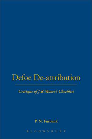 DEFOE DE-ATTRIBUTIONS: Critique of J.R.Moore's Checklist de P. N. Furbank