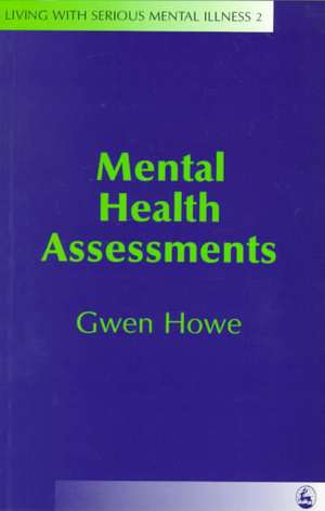 Mental Health Assessments de Gwen Howe