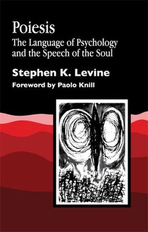 Poiesis de Stephen K. Levine