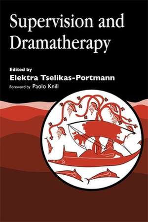 Supervision and Dramatherapy de Paolo Knill