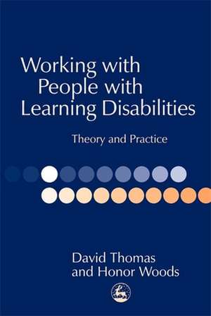 Working with People with Learning Disabilities de David. Thomas