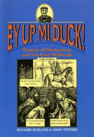 Ey Up Mi Duck! de John Titford