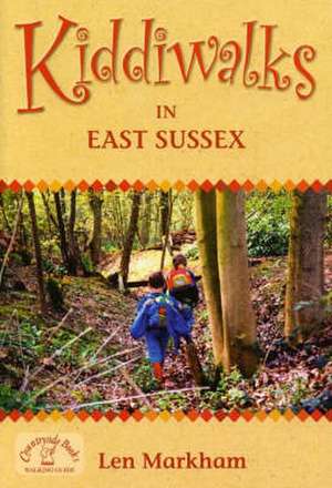 Kiddiwalks in East Sussex (Family Walks) de Les Markham