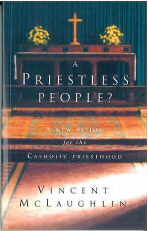 A Priestless People de Vincent McLaughlin