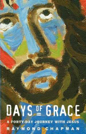 Days of Grace de Raymond Chapman