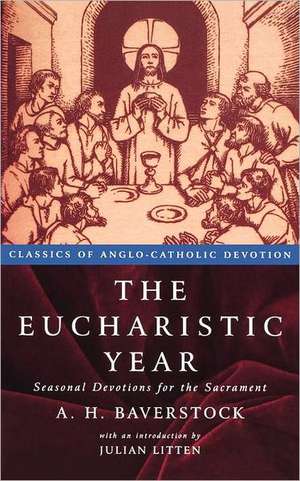 The Eucbaristic Year de A. H. Baverstock