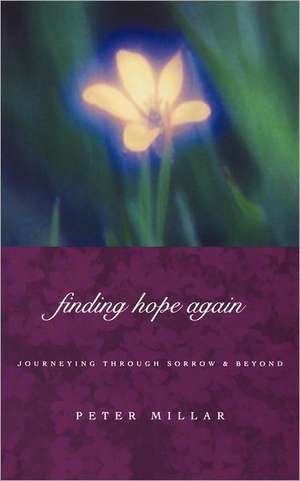 Finding Hope Again de Peter Millar