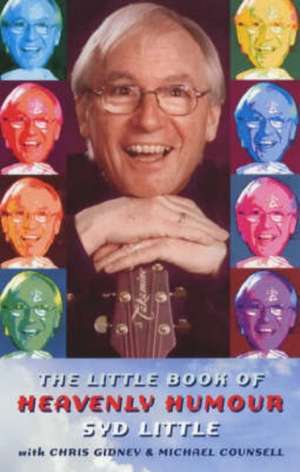 The Little Book of Heavenly Humour de Syd Little