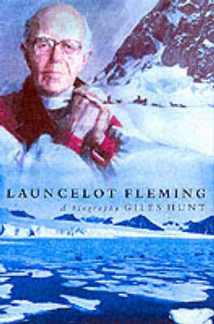 Launcelot Fleming de Giles Hunt