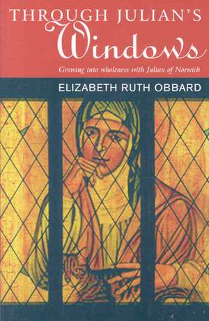 Through Julian's Window de Elizabeth R. Obbard