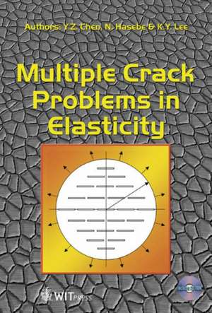 Multiple Crack Problems in Elasticity de Y Z Chen