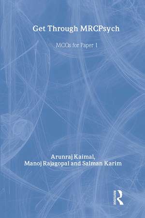 Get Through MRCPsych: MCQs for Paper 1 de Arunraj Kaimal