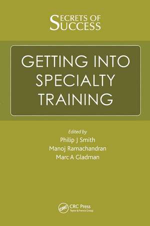 Secrets of Success: Getting into Specialty Training de Manoj Ramachandran