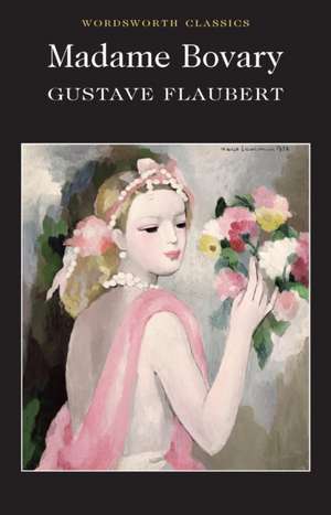 Madame Bovary (Wordsworth Classics) de Gustave Flaubert