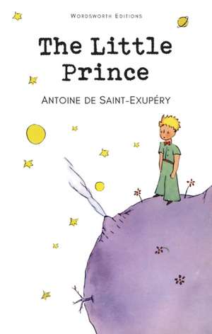 The Little Prince de Antoine De Saint-Exupery