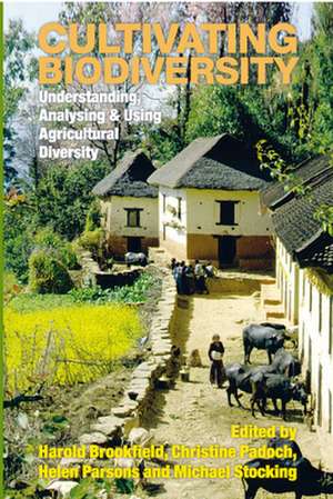 Cultivating Biodiversity: Understanding, Analysing and Using Agrodiversity