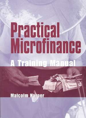 Practical Microfinance de Malcolm Harper