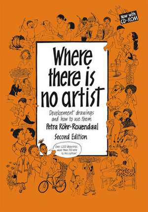 Where There Is No Artist de Petra Rohr-Rouendaal