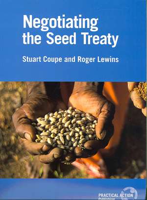 Negotiating the Seed Treaty de Stuart Coupe