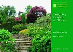 Designing Gardens on Slopes de Elizabeth Davies