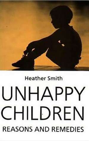 Unhappy Children de Heather Smith