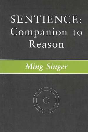 Sentience de Ming Singer