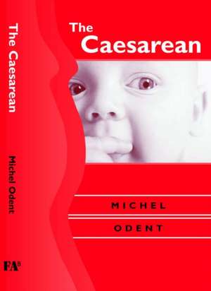 The Caesarean de Michel Odent