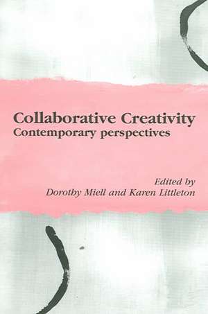 Collaborative Creativity: Contemporary Perspectives