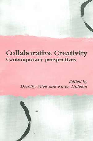 Collaborative Creativity de Dorothy Miell