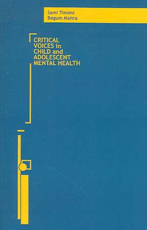 Critical Voices in Child and Adolescent Mental Health de Sami Timimi