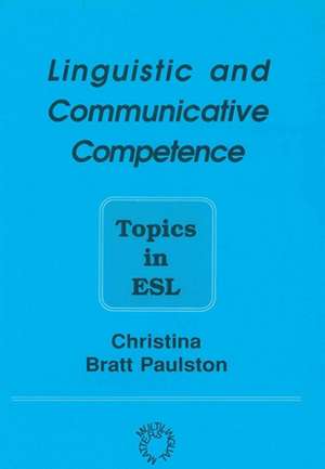 Linguistic and Communicative Competence de Christina Bratt Paulston