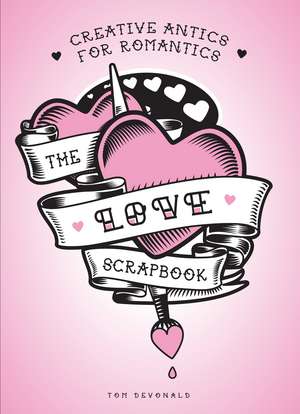 The Love Scrapbook de Tom Devonald