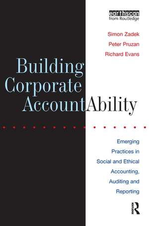 Building Corporate Accountability: Emerging Practice in Social and Ethical Accounting and Auditing de Simon Zadek