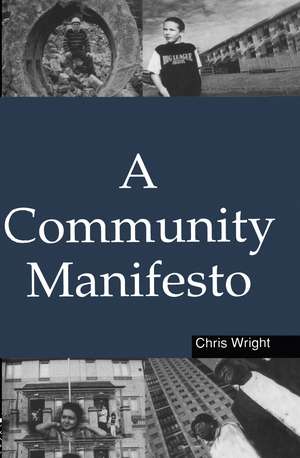 A Community Manifesto de Chris Wright