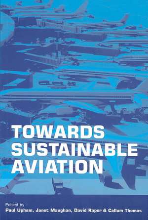 Towards Sustainable Aviation de Paul Upham