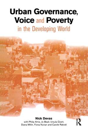 Urban Governance Voice and Poverty in the Developing World de Nick Devas