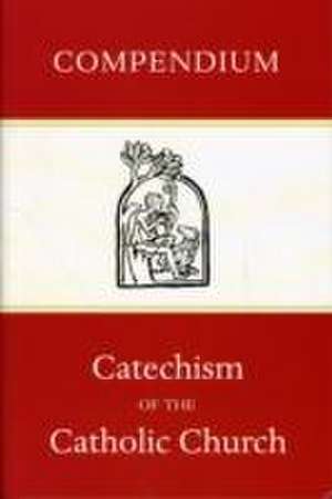 Compendium of the Catechism of the Catholic Church