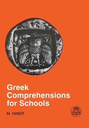 Greek Comprehensions for Schools de Martin Hiner