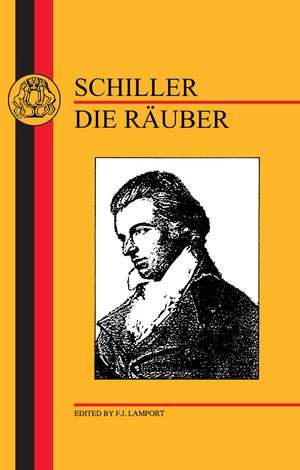 Schiller: Die Rauber de Friedrich Schiller