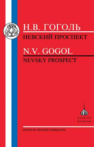 Gogol: Nevsky Prospect de D. Michael Pursglove