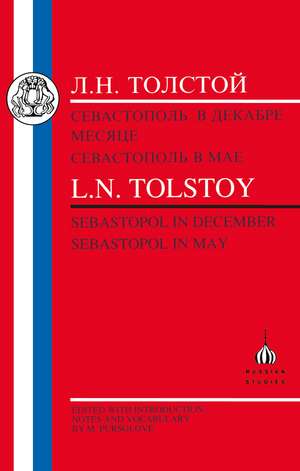 Tolstoy: Sebastopol in May and Sebastopol in December de L.N. Tolstoy