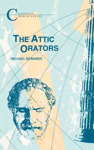 Attic Orators de M.J. Edwards