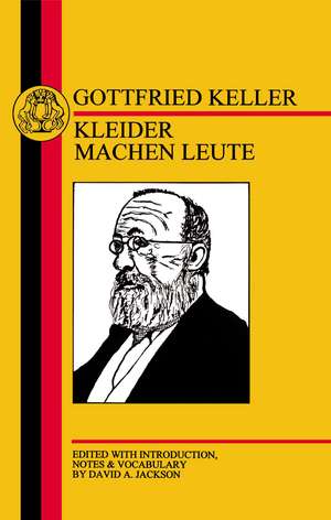 Keller: Kleider Machen Leute de Gottfried Keller