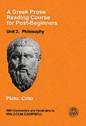 A Greek Prose Course: Unit 2: Philosophy de Plato