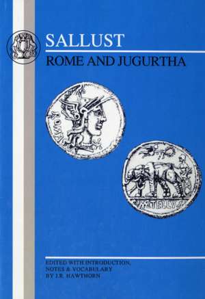 Sallust: Rome and Jugurtha de J.R. Hawthorn