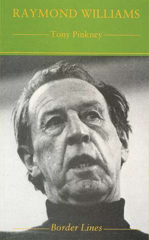 Raymond Williams de Tony Pinkney