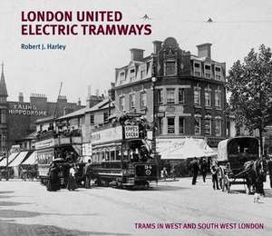 London United Electric Tramways de ROBERT J. HARLEY