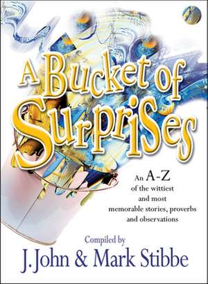 A Bucket of Surprises de J. John